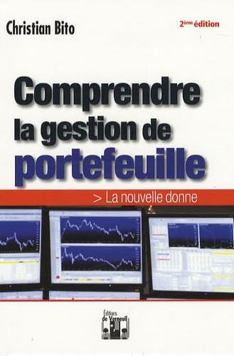 Comprendre la gestion de portefeuille: La nouvelle donne 9782906994904