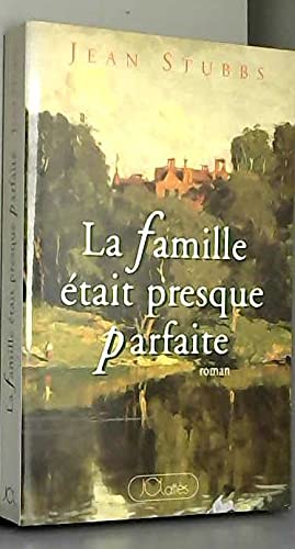 La famille était presque parfaite 9782709616485