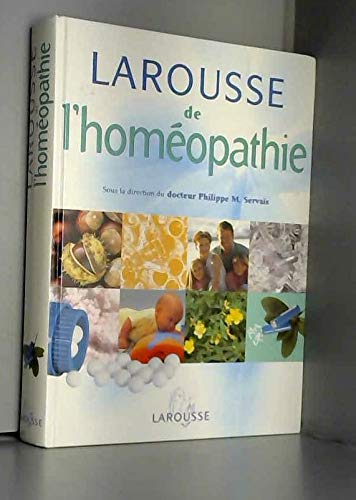 Le Larousse de l'homéopathie 9782702853719