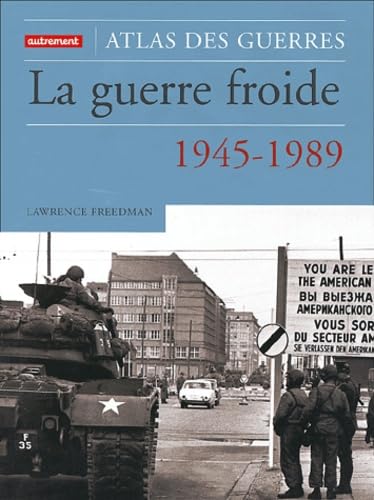 La Guerre froide: 1945-1989 9782746704305