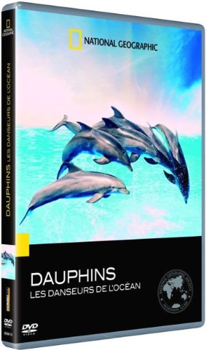 National Geographic-Dauphins, Les Danseurs de l'océan 3760063952810