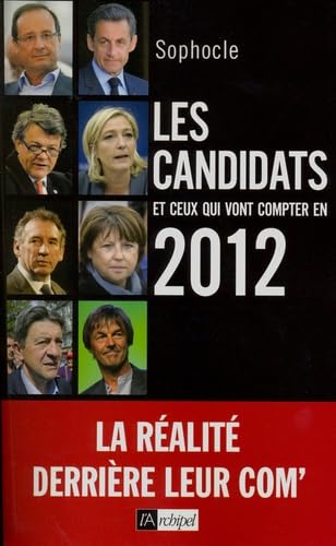 Les candidats et ceux qui vont compter en 2012 9782809804980