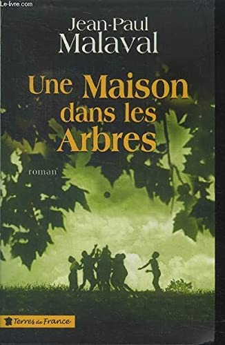 Une maison dans les arbres. roman. 9782286013387