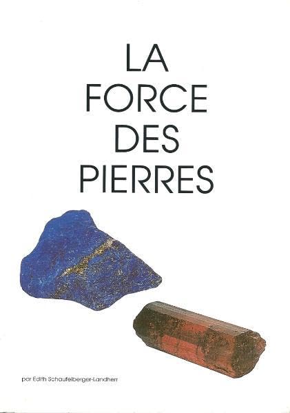 LA FORCE DES PIERRES - TOME 1 9783952174234