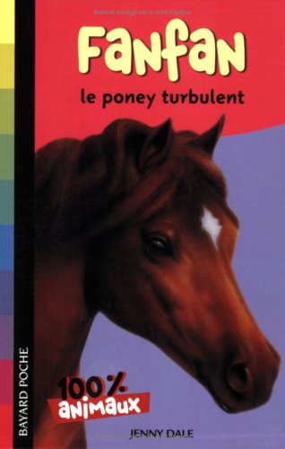 Fanfan: Le poney turbulant 9782747003599