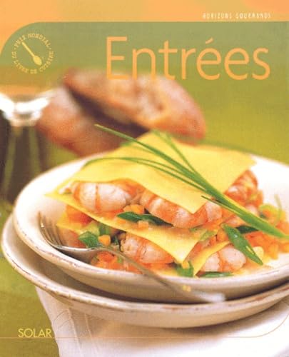 Horizons gourmands : Les entrées 9782263034046
