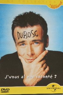 Franck Dubosc " j'vous ai pas raconté ?" 3800110069334
