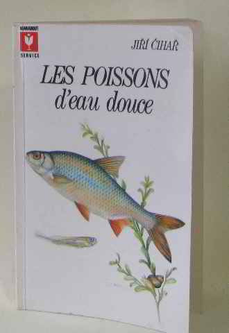 Les poissons d'eau douce 9782263011757