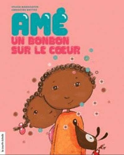 Amé, un bonbon sur le coeur 9782896512096