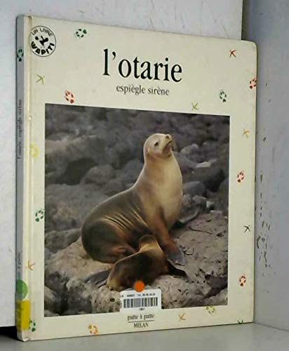 L'otarie: Espiègle sirène 9782867267659