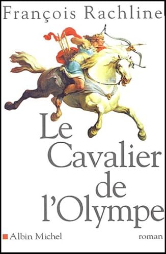 Le Cavalier de l'Olympe 9782226141736