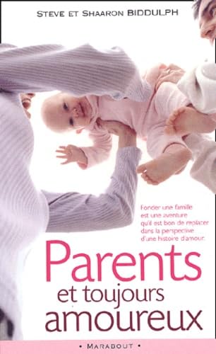Parents et toujours amoureux 9782501038737