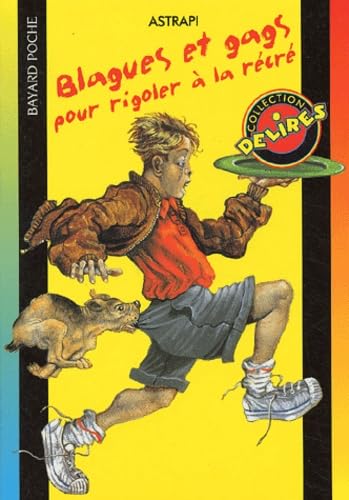 Blagues et gags pour rigoler à la récré 9782747003049