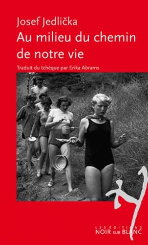 Au milieu du chemin de notre vie 9782882502438