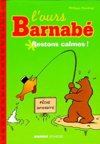 L'OURS BARNABE RESTE CALME 9782740410097