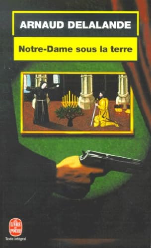 Notre-Dame sous la terre 9782253149330