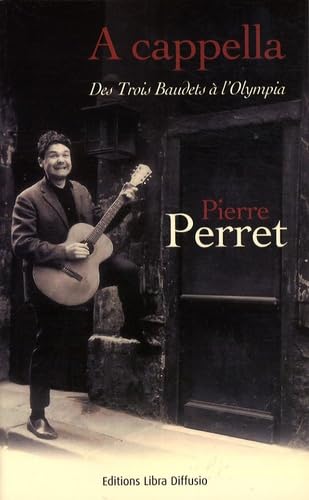 A cappella: Des Trois Baudets à l'Olympia 9782844923745