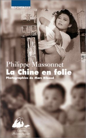 La Chine en folie 9782877303125