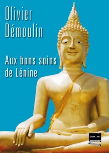 Aux bons soins de Lénine 9782913574830