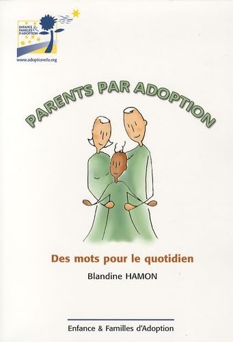 Parents par adoption: Des mots pour le quotidien 9782953322507