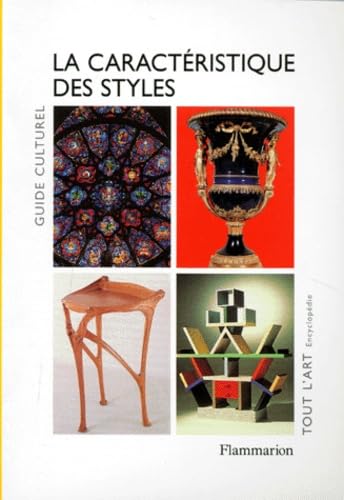 La Caractéristique des styles - Guide culturel 9782080122933