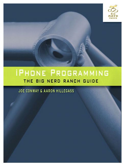 iPhone Programming: The Big Nerd Ranch Guide 9780321706249