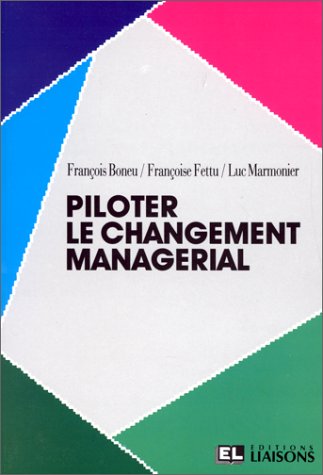 Piloter le changement managérial 9782878800432
