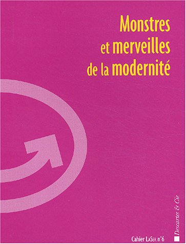 Monstres et Merveilles de la modernité 9782844460691
