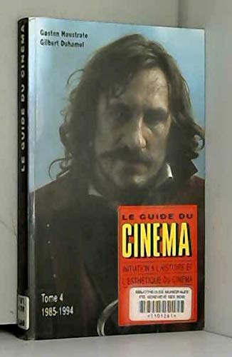 Le Guide du cinéma Tome 4: Dix ans de cinéma mondial, 1985-1994 9782841461592