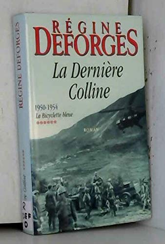 La dernière colline (La bicyclette bleue.) 9782702812686