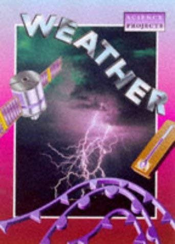 Science Projects Weather 9780750221511