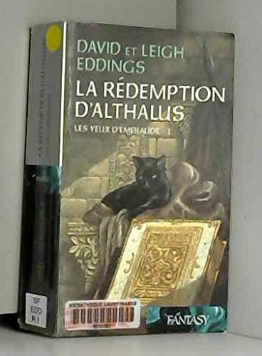 La rédemption d'Althalus. Tome I: les yeux d'émeraude. 9782298019032