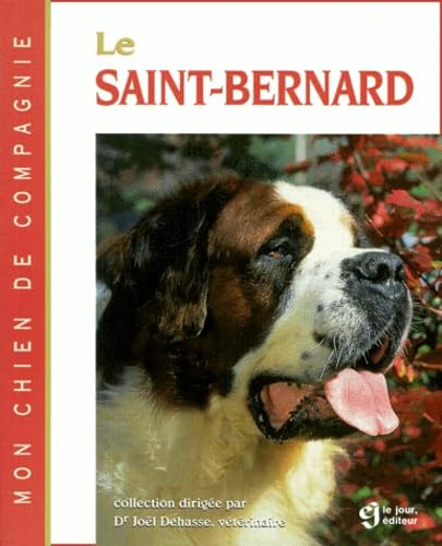Le Saint-Bernard 9782890446786