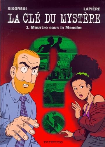 Meurtre sous la manche. La Clé du mystère, numéro 1 9782800129822