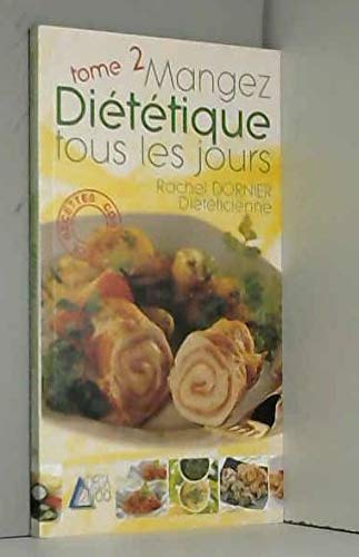 Mangez diététique tous les jours. 2 9783905461145
