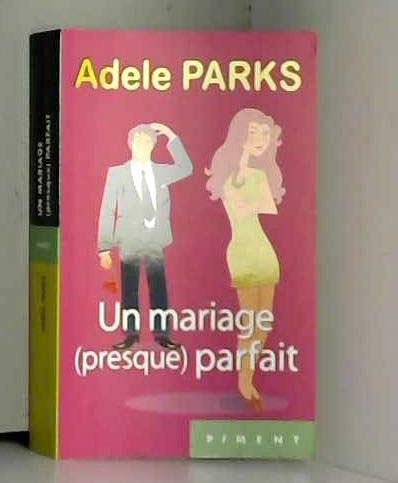 Un mariage (presque) parfait 9782298083804