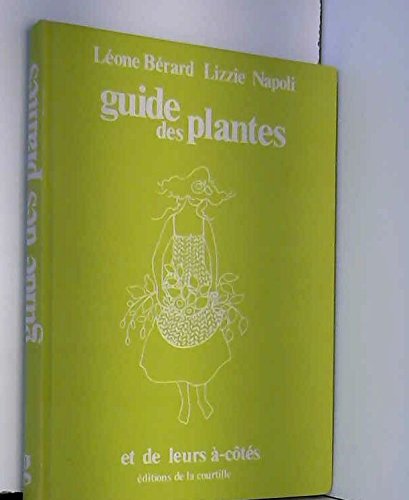 Guide des plantes et de leurs à-côtés 9782720700590