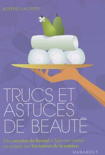 Trucs et astuces de beauté 9782501056182