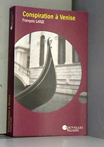 Conspiration à Venise 9782298065428