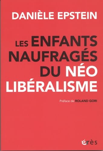 Les enfants naufragés du néolibéralisme 9782749269818