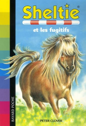 Sheltie et les fugitifs 9782747018128