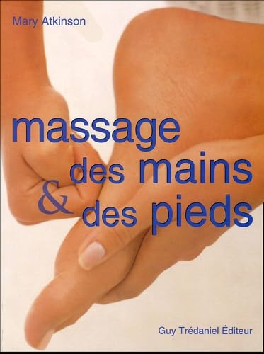 Massage des mains et des pieds 9782844455840
