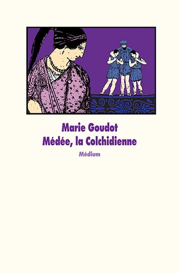 Médée, la colchidienne 9782211066143