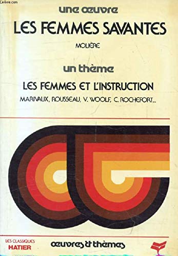 Les Femmes savantes Tome 1: [Texte 9782218049866