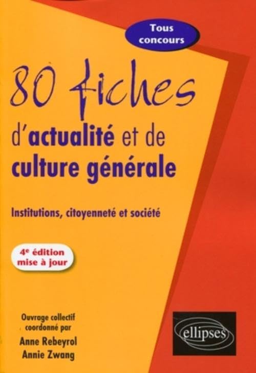 80 fiches d'actualité et de culture générale: Institutions, citoyenneté et société 9782729851408