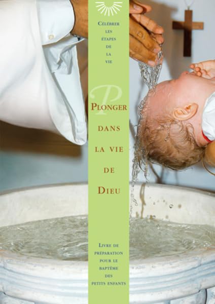 Plonger Dans La Vie De Dieu (Le Baptême) 9782746822672