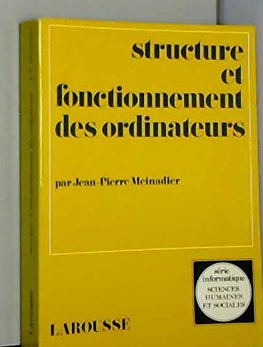 Structure et fonctionnement des ordinateurs 9782038510652