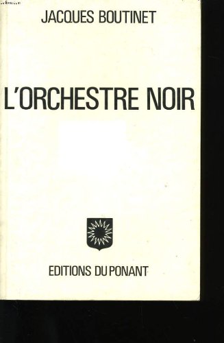 L'orchestre noir. 9782906285101
