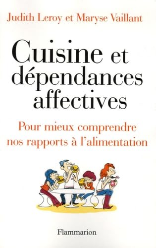 CUISINE ET DEPENDANCES AFFECTIVES 9782082014410