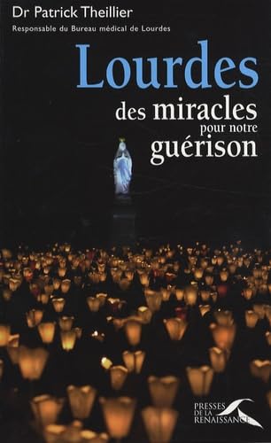 LOURDES MIRACLES PR GUERISON 9782750903855